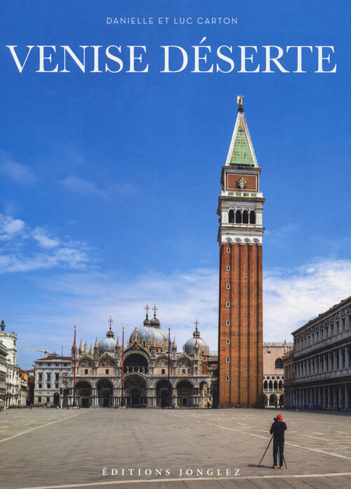 Venise Deserte Danielle Carton Jonglez 2020