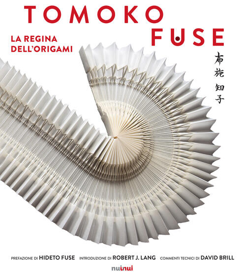 Tomoko Fuse. La Regina Degli Origami Tomoko Fuse Nuinui 2018