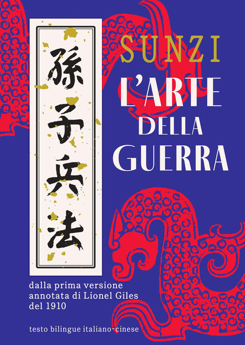 L'arte Della Guerra. Ediz. Italiana E Cinese Tzu Sun Nuinui 2024