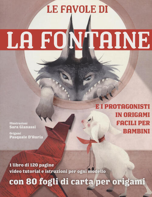 Le Favole Di La Fontaine E I Protagonisti In Origami Facili Per Bambini. Con 8