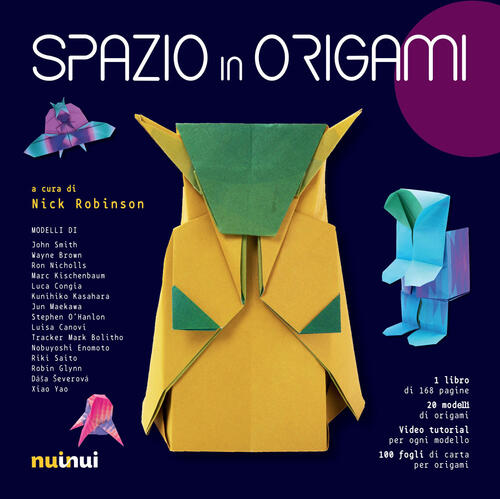 Spazio In Origami. Con 100 Fogli Di Carta Per Origami Nick Robinson Nuinui 202