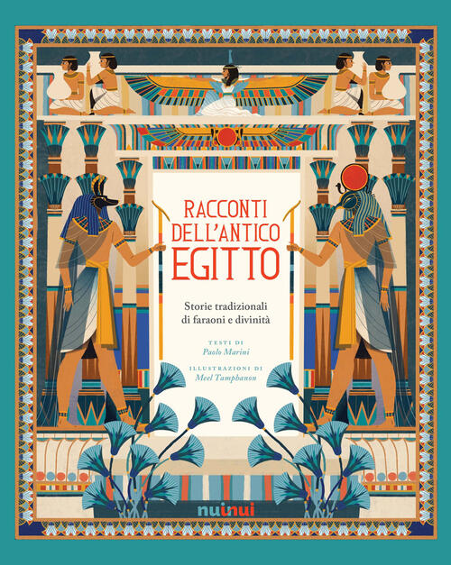 Racconti Dell'antico Egitto. Storie Tradizionali Di Faraoni E Divinita Paolo M