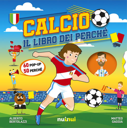 Calcio. Il Libro Dei Perche Matteo Gaggia Nuinui 2023