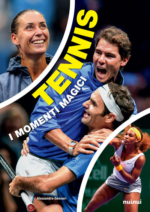 Tennis. I Momenti Magici Alessandro Gennari Nuinui 2023