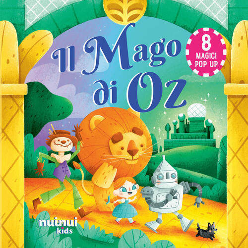 Il Mago Di Oz. Fiabe Pop Up Carolina Zanotti Nuinui 2024