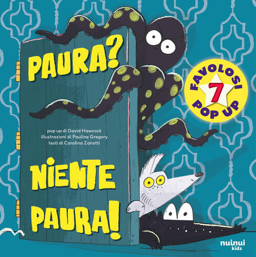 Paura? Niente Paura! Ediz. A Colori David Hawcock Nuinui 2024