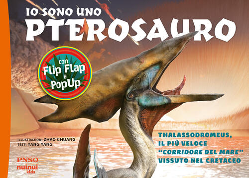 Io Sono Uno Pterosauro. Thalassodromeus, Il Piu Veloce Corridore Del Mare Viss