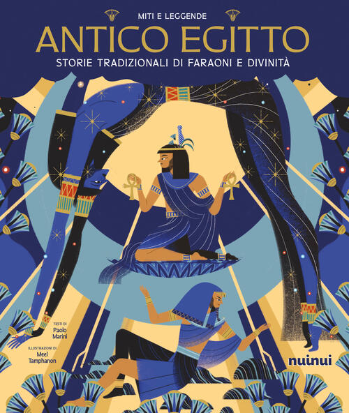 Antico Egitto. Storie Tradizionali Di Faraoni E Divinita Paolo Marini Nuinui 2