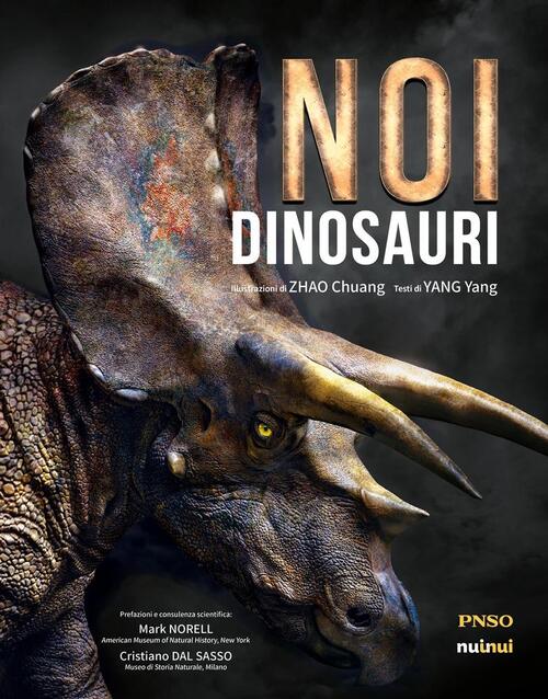 Noi Dinosauri. L'era Dei Dinosauri Yang Yang Nuinui 2024