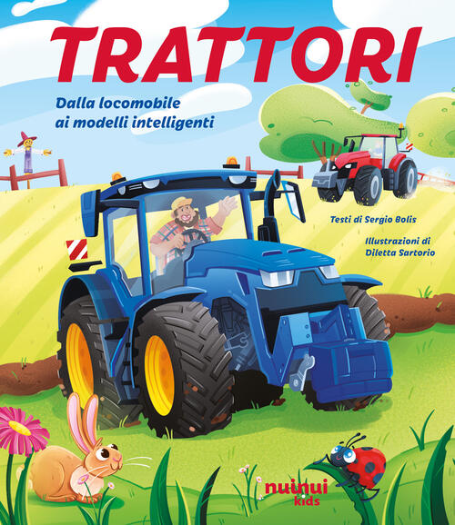 Trattori. Dalla Locomobile Ai Modelli Intelligenti Sergio Bolis Nuinui 2025