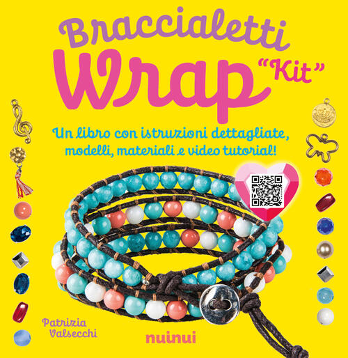 Kit. Braccialetti Wrap. Tecniche, Modelli, 1 Telaietto, Perline E Video Tutori