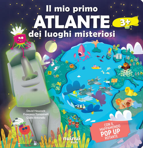 Il Mio Primo Atlante Dei Luoghi Misteriosi Del Mondo David Hawcock Nuinui 2025