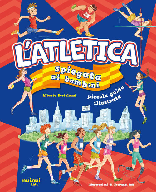 L'atletica Spiegata Ai Bambini Alberto Bertolazzi Nuinui 2025