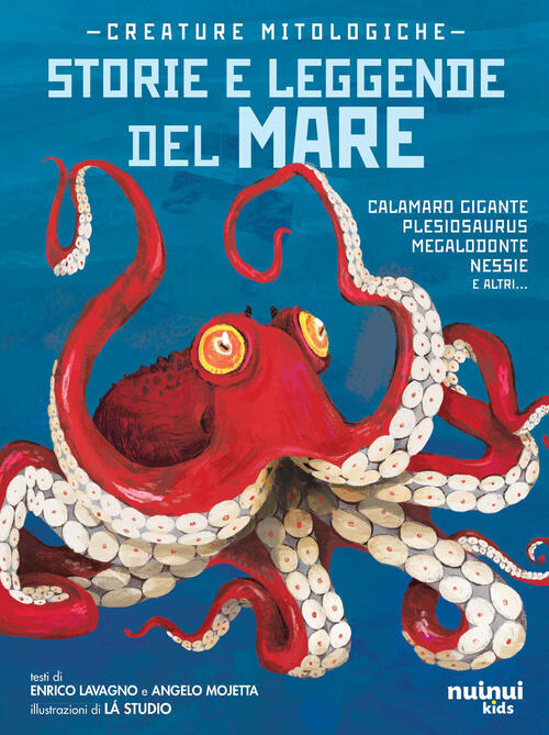 Creature Mitologiche. Storie E Leggende Del Mare Enrico Lavagno Nuinui 2026