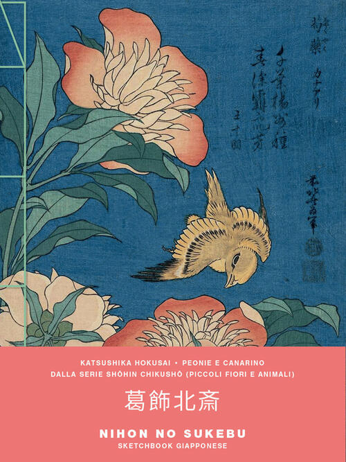 Hokusai. Peonie E Canarino. Sketchbook Medio Nuinui 2026