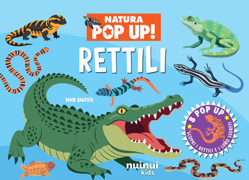 Rettili. Natura Pop Up David Hawcock Nuinui 2026