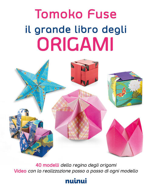 Il Grande Libro Dell'origami Tomoko Fuse Nuinui 2026