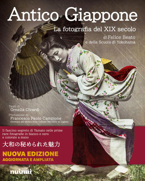 Antico Giappone. La Fotografia Del Xix Secolo Di Felice Beato E Della Scuola D