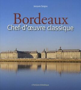 Bordeaux Chef D'oeuvre Classique Jacques Sargos Horizon Chimerique