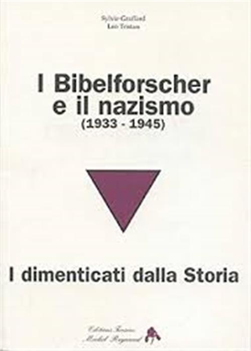 I Bibelforscher E Il Nazismo 1933 1945 Sylvie Graffard, Leo Tristan Tiresias 1