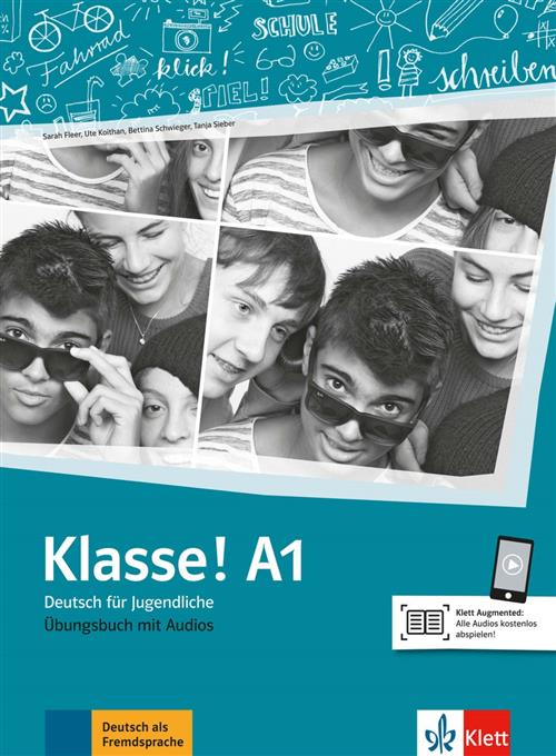 Klasse! Ubungsbuch. Per La Scuola Media. Vol. 1: A1 Sarah Fleer Klett 2018