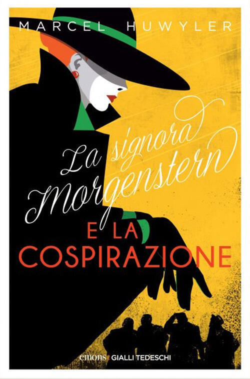 La Signora Morgestern E La Cospirazione Marcel Huwyler Emons Edizioni 2024