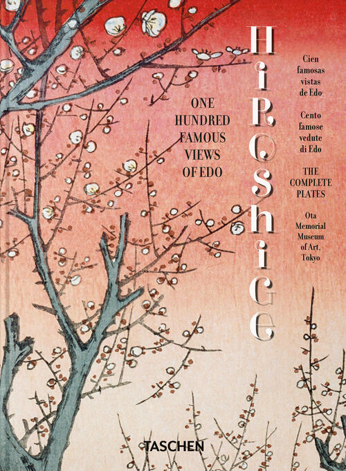Hiroshige. One Hundred Famous Views Of Edo. 45Th Ed. Ediz. Italiana, Inglese E
