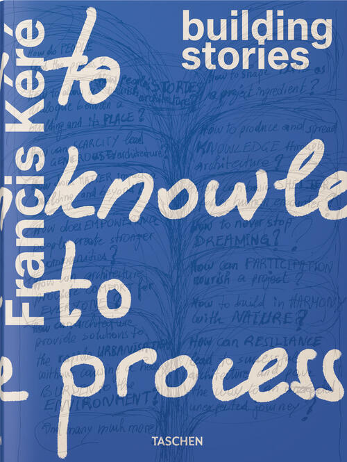 Francis Kere. Building Stories Taschen 2026
