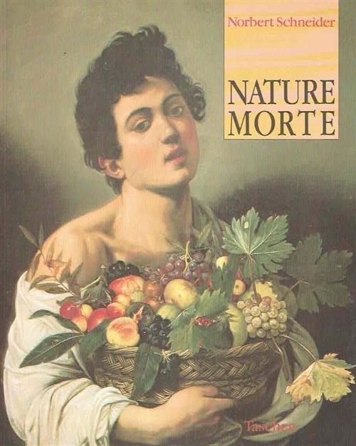 Nature Morte. Realtà E Simbolismo Delle Cose. La Natura Morta Agli Inizi Dell'
