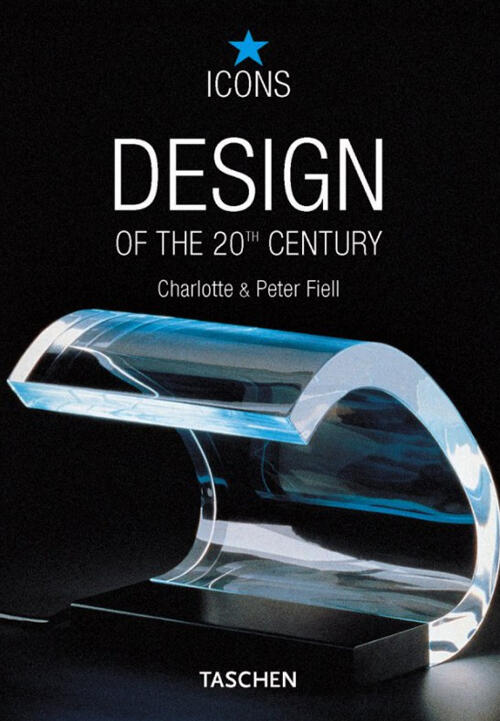 Design Of The 20Th Century Charlotte Fiell Taschen 2001