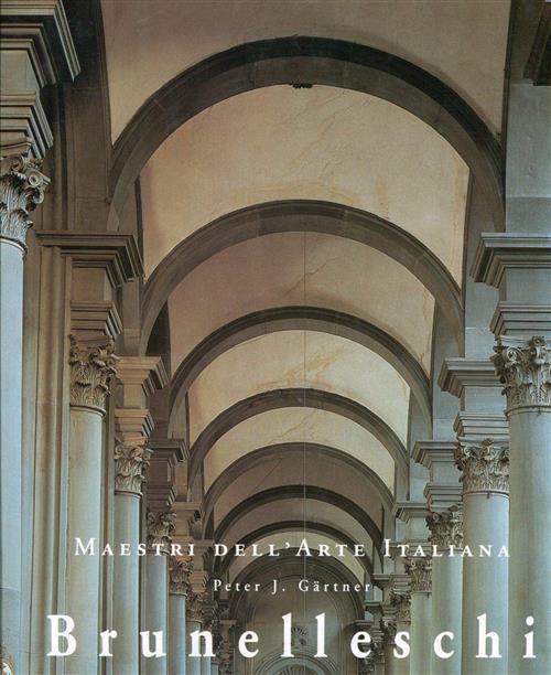 Brunelleschi. Ediz. Illustrata