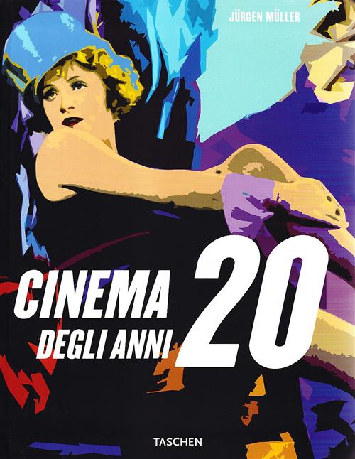 Cinema Degli Anni Venti Jurgen Muller Taschen 2009