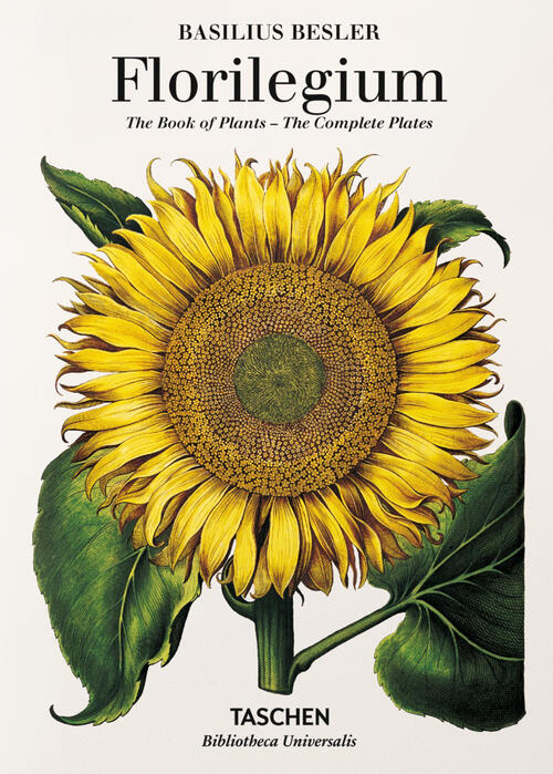 Basilius Besler. Florilegium. The Book Of Plants. Ediz. Inglese Klaus W. Littg