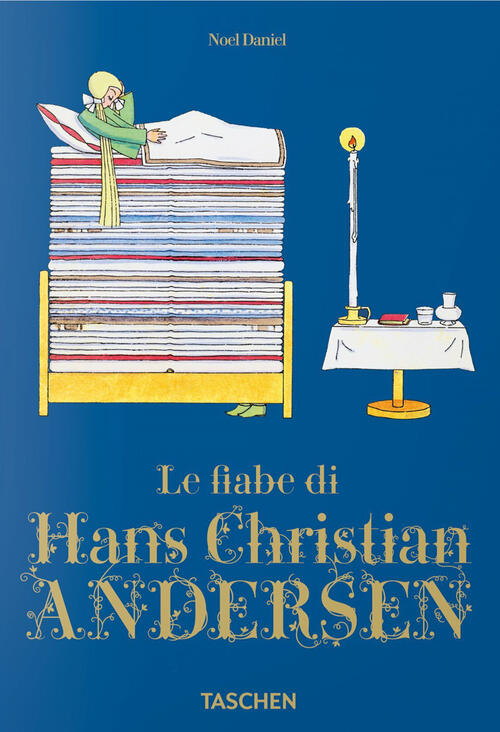 Le Fiabe Di Hans Christian Andersen Hans Christian Andersen Taschen 2017