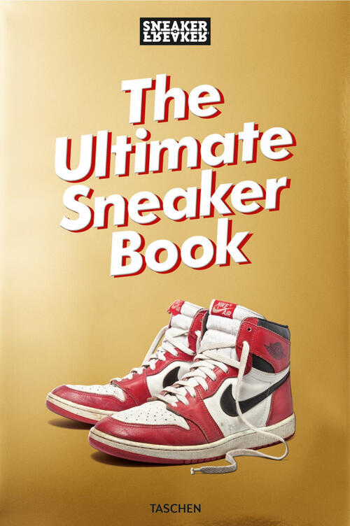 Sneaker Freaker. The Ultimate Sneaker Book! Ediz. A Colori Simon Wood Taschen
