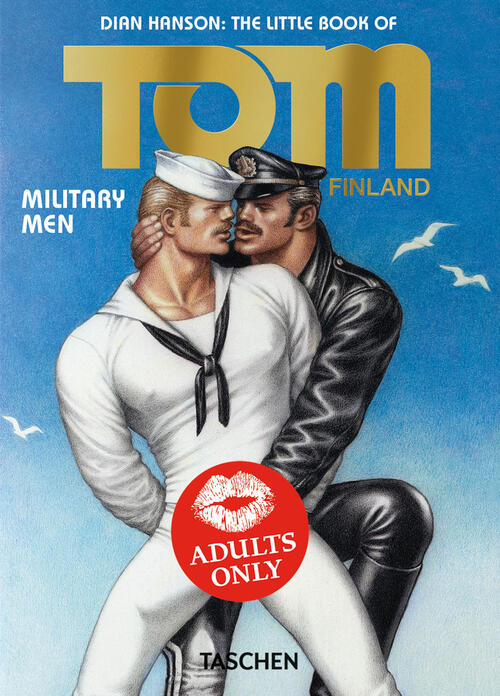 The Little Book Of Tom Of Finland: Military Men. Ediz. Inglese, Francese E Ted
