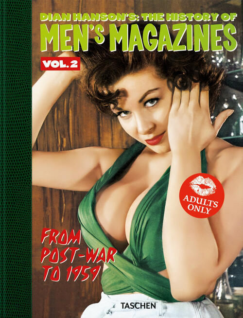 Dian Hanson's: The History Of Men's Magazines Vol. 2: From Post-W
