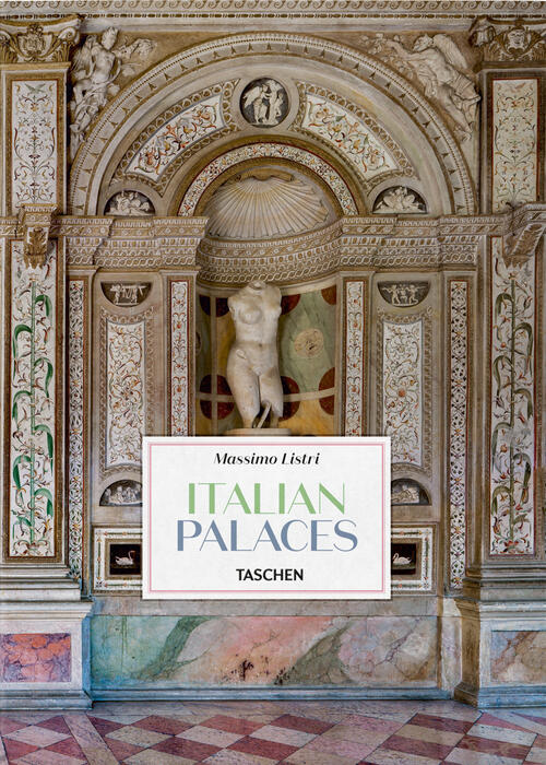 Massimo Listri. Italian Palaces. Ediz. Inglese, Tedesca E Francese Massimo Lis