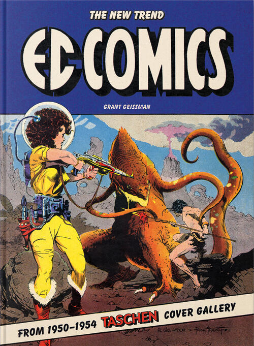 Ec Comics. The New Trend 1950–54. 45Th Ed. Ediz. Inglese Grant Geissman Tasche