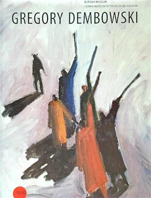 Gregory Dembowski Russian Museum Palace Editions 2011