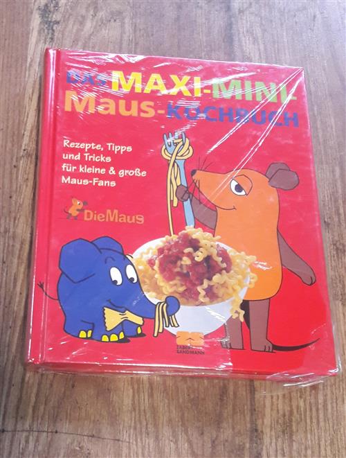 Das Maxi-Mini-Maus-Kochbuch