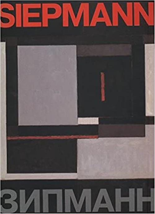 Heinrich Siepmann The State Russian Museum, Joseph Kiblitsky Palace Editions 2