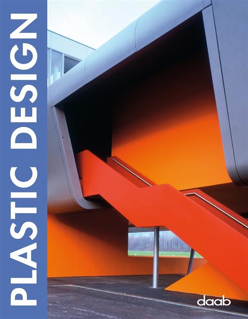 Plastic Design. Ediz. Italiana, Inglese, Spagnola, Francese E Tedesca Cristian