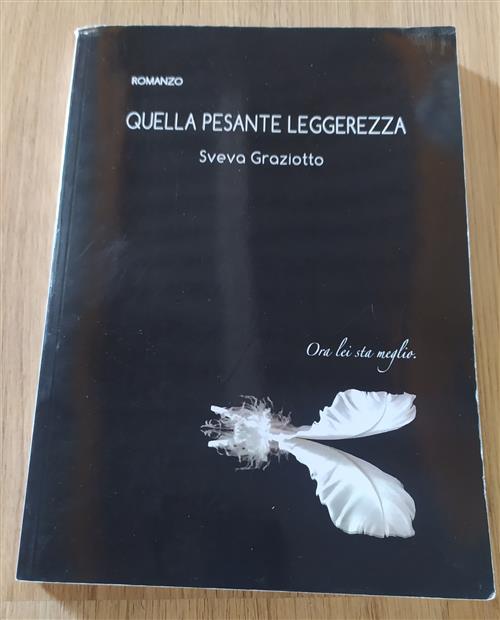 Quella Pesante Leggerezza