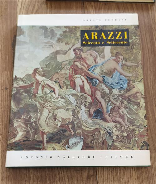 Arazzi Seicento E Settecento