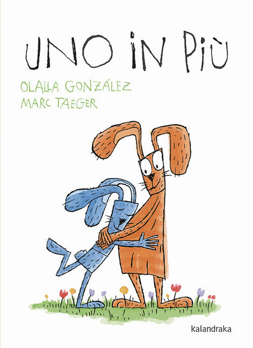 Uno In Piu Olalla Gonzalez Kalandraka Italia 2021