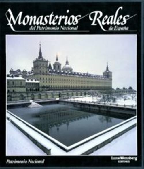 Monasterios Reales Del Patrimonio Nacional