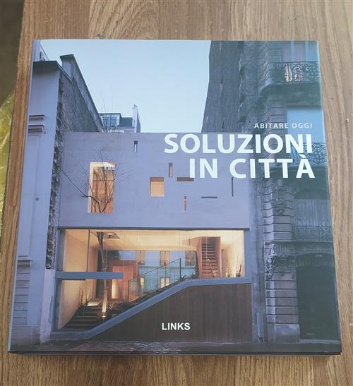 Soluzioni In Città Abitare Oggi