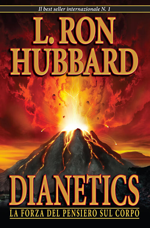Dianetics. La Forza Del Pensiero Sul Corpo L. Ron Hubbard New Era Publications