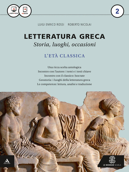 Letteratura Greca. Per I Licei E Gli Ist. Magistrali. Vol. 2 Luigi E. Rossi Mo